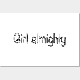 Girl almighty Posters and Art